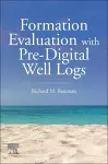 Formation Evaluation with Pre-Digital Well Logs cover