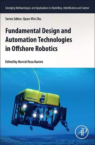 Fundamental Design and Automation Technologies in Offshore Robotics cover