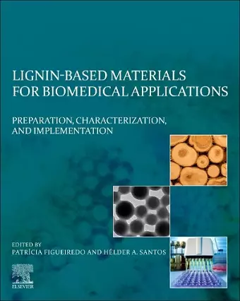 Lignin-based Materials for Biomedical Applications cover