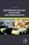 Quaternary Ecology, Evolution, and Biogeography cover