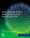 Chalcogenide-Based Nanomaterials as Photocatalysts cover