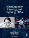 The Neurobiology, Physiology, and Psychology of Pain cover