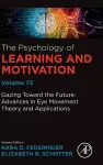 Gazing Toward the Future: Advances in Eye Movement Theory and Applications cover