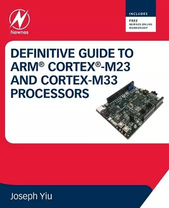 Definitive Guide to Arm Cortex-M23 and Cortex-M33 Processors cover