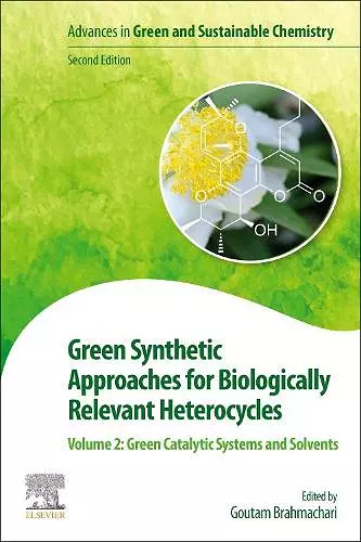 Green Synthetic Approaches for Biologically Relevant Heterocycles cover