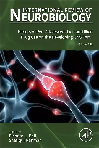 Effects of Peri-Adolescent Licit and Illicit Drug Use on the Developing CNS Part I cover