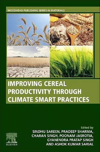 Improving Cereal Productivity through Climate Smart Practices cover