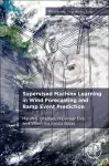 Supervised Machine Learning in Wind Forecasting and Ramp Event Prediction cover