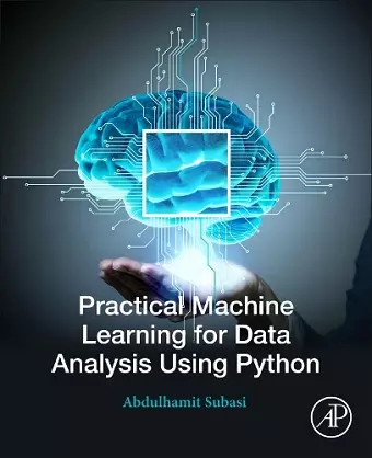 Practical Machine Learning for Data Analysis Using Python cover