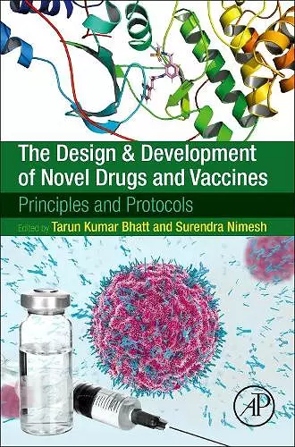 The Design and Development of Novel Drugs and Vaccines cover