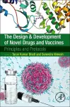 The Design and Development of Novel Drugs and Vaccines cover