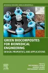 Green Biocomposites for Biomedical Engineering cover