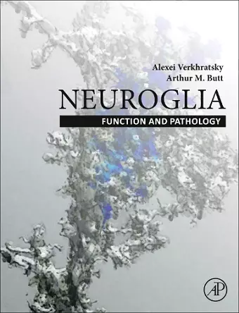 Neuroglia: Function and Pathology cover