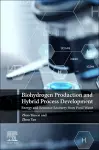 Biohydrogen Production and Hybrid Process Development cover