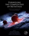 Unraveling the Complexities of Metastasis cover