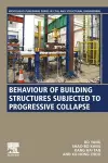 Behaviour of Building Structures Subjected to Progressive Collapse cover