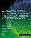 Nanomaterials-Based Electrochemical Sensors: Properties, Applications, and Recent Advances cover