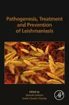 Pathogenesis, Treatment and Prevention of Leishmaniasis cover