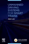 Unmanned Driving Systems for Smart Trains cover