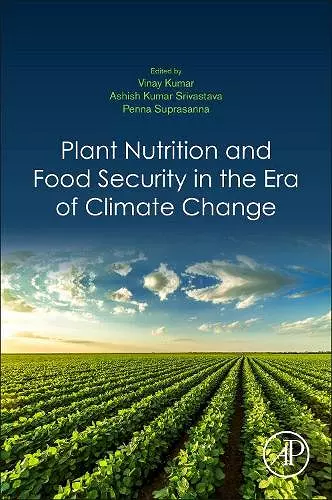 Plant Nutrition and Food Security in the Era of Climate Change cover