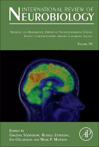 Metabolic and Bioenergetic Drivers of Neurodegenerative Disease: Treating Neurodegenerative Diseases as Metabolic Diseases cover