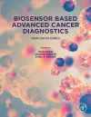 Biosensor Based Advanced Cancer Diagnostics cover