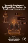 Wearable Sensing and Intelligent Data Analysis for Respiratory Management cover