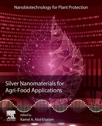 Silver Nanomaterials for Agri-Food Applications cover