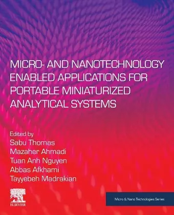 Micro- and Nanotechnology Enabled Applications for Portable Miniaturized Analytical Systems cover