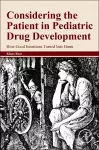 Considering the Patient in Pediatric Drug Development cover