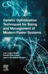 Genetic Optimization Techniques for Sizing and Management of Modern Power Systems cover