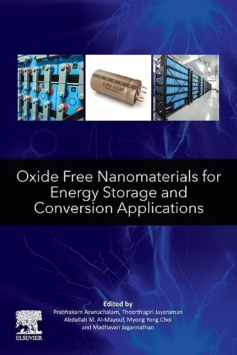 Oxide Free Nanomaterials for Energy Storage and Conversion Applications cover