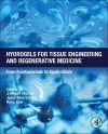 Hydrogels for Tissue Engineering and Regenerative Medicine cover