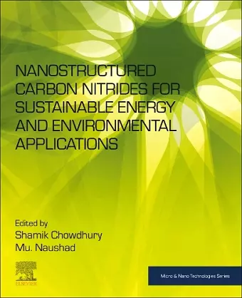 Nanostructured Carbon Nitrides for Sustainable Energy and Environmental Applications cover