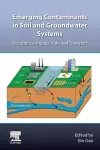 Emerging Contaminants in Soil and Groundwater Systems cover