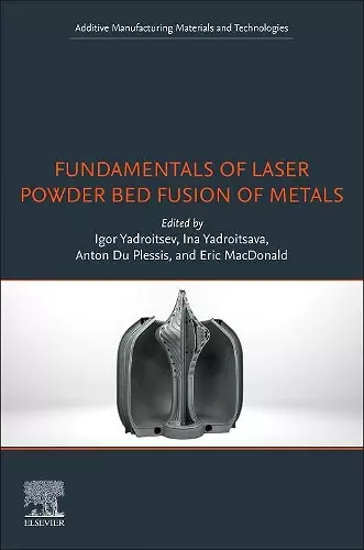 Fundamentals of Laser Powder Bed Fusion of Metals cover