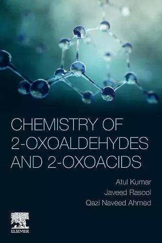 Chemistry of 2-Oxoaldehydes and 2-Oxoacids cover