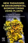 New Paradigms in Environmental Biomonitoring Using Plants cover