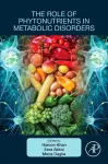 The Role of Phytonutrients in Metabolic Disorders cover