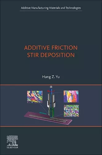 Additive Friction Stir Deposition cover