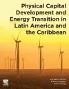 Physical Capital Development and Energy Transition in Latin America and the Caribbean cover