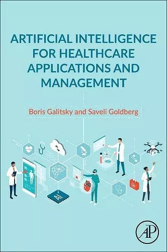 Artificial Intelligence for Healthcare Applications and Management cover