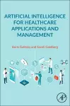 Artificial Intelligence for Healthcare Applications and Management cover