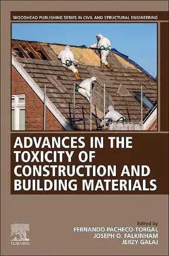 Advances in the Toxicity of Construction and Building Materials cover