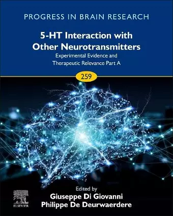 5-HT Interaction with Other Neurotransmitters: Experimental Evidence and Therapeutic Relevance Part A cover