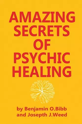 Amazing Secrets of Psychic Healing cover