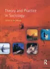 Theory and Practice in Sociology cover