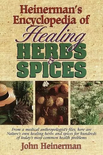 Heinerman's Encyclopedia of Healing Herbs & Spices cover