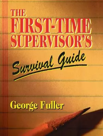 The First-Time Supervisor's Survival Guide cover