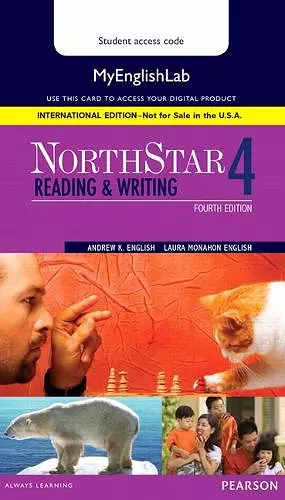 NorthStar Reading and Writing 4 MyLab English, International Edition cover